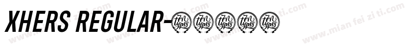 Xhers Regular字体转换